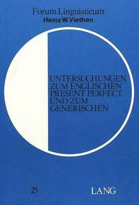 bokomslag Untersuchungen Zum Englischen Present Perfect Und Zum Generischen