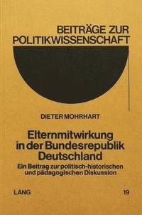 bokomslag Elternmitwirkung in Der Bundesrepublik Deutschland