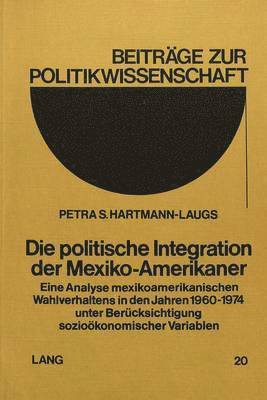 Die Politische Integration Der Mexiko-Amerikaner 1