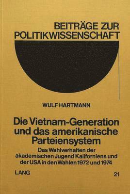 bokomslag Die Vietnam-Generation Und Das Amerikanische Parteiensystem