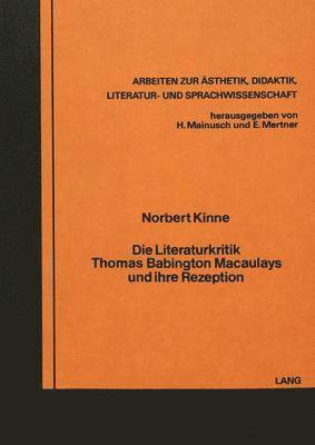 bokomslag Die Literaturkritik Thomas Babington Macaulays Und Ihre Rezeption