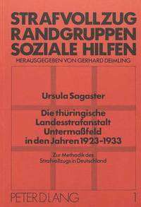 bokomslag Die Thueringische Landesstrafanstalt Untermassfeld in Den Jahren 1923-1933