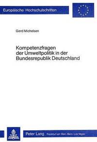 bokomslag Kompetenzfragen Der Umweltpolitik in Der Bundesrepublik Deutschland