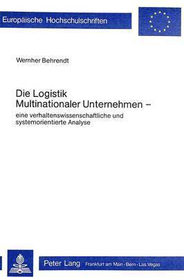 bokomslag Die Logistik Multinationaler Unternehmen