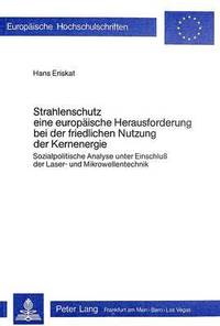 bokomslag Strahlenschutz, Eine Europaeische Herausforderung Bei Der Friedlichen Nutzung Der Kernenergie