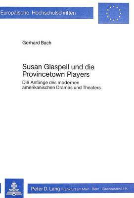 Susan Glaspell Und Die Provincetown Players 1