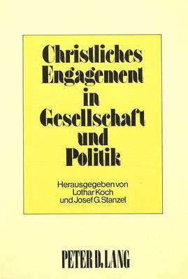 bokomslag Christliches Engagement in Gesellschaft Und Politik