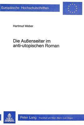 bokomslag Die Aussenseiter Im Anti-Utopischen Roman