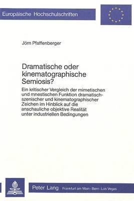 bokomslag Dramatische Oder Kinematographische Semiosis?