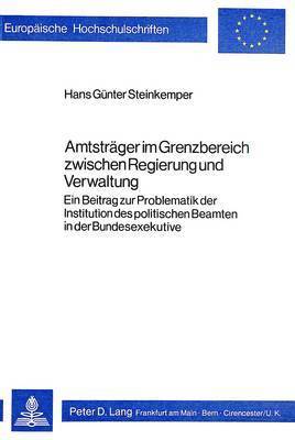 bokomslag Amtstraeger Im Grenzbereich Zwischen Regierung Und Verwaltung
