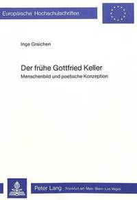 bokomslag Der Fruehe Gottfried Keller