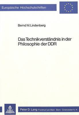 bokomslag Das Technikverstaendnis in Der Philosophie Der Ddr