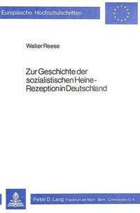 bokomslag Zur Geschichte Der Sozialistischen Heine-Rezeption in Deutschland