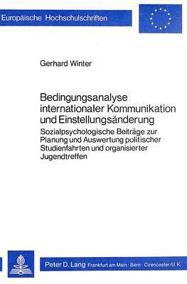 bokomslag Bedingungsanalyse Internationaler Kommunikation Und Einstellungsaenderung