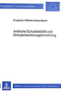 bokomslag Amtliche Schulstatistik Und Schulentwicklungsforschung