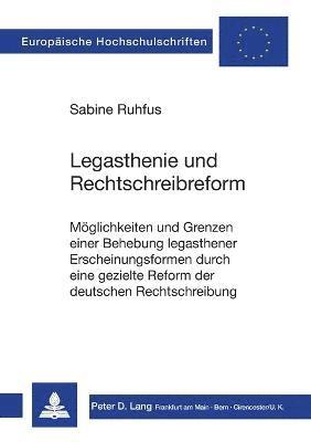 bokomslag Legasthenie und Rechtschreibreform