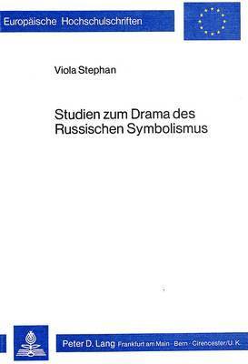 Studien Zum Drama Des Russischen Symbolismus 1