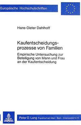 bokomslag Kaufentscheidungsprozesse Von Familien