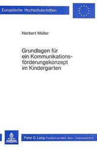 bokomslag Grundlagen Fuer Ein Kommunikationsfoerderungskonzept Im Kindergarten
