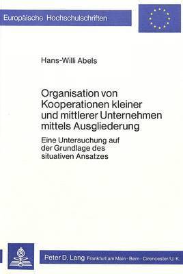 bokomslag Organisation Von Kooperationen Kleiner Und Mittlerer Unternehmen Mittels Ausgliederung