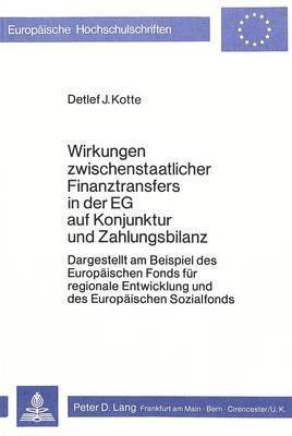 bokomslag Wirkungen Zwischenstaatlicher Finanztransfers in Der Eg Auf Konjunktur Und Zahlungsbilanz