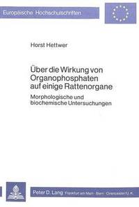 bokomslag Ueber Die Wirkung Von Organophosphaten Auf Einige Rattenorgane