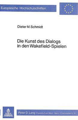 bokomslag Die Kunst Des Dialogs in Den Wakefield-Spielen