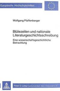 bokomslag Bluetezeiten Und Nationale Literaturgeschichtsschreibung