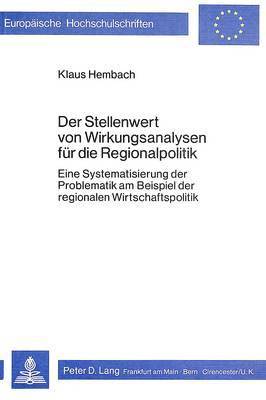 bokomslag Der Stellenwert Von Wirkungsanalysen Fuer Die Regionalpolitik