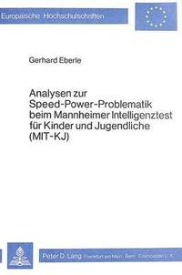 bokomslag Analysen Zur Speed-Power-Problematik Beim Mannheimer Intelligenztest Fuer Kinder Und Jugendliche (Mit - Kj)