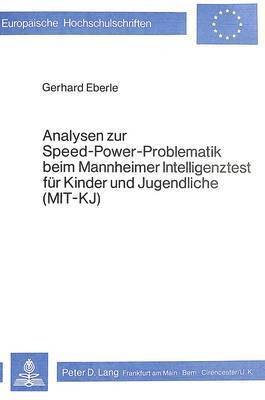 bokomslag Analysen Zur Speed-Power-Problematik Beim Mannheimer Intelligenztest Fuer Kinder Und Jugendliche (Mit - Kj)