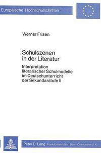bokomslag Schulszenen in Der Literatur