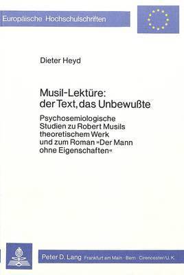 bokomslag Musil-Lektuere: Der Text, Das Unbewusste