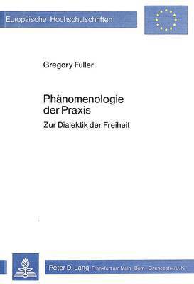 bokomslag Phaenomenologie Der Praxis