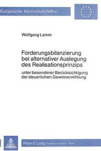 bokomslag Forderungsbilanzierung Bei Alternativer Auslegung Des Realisationsprinzips