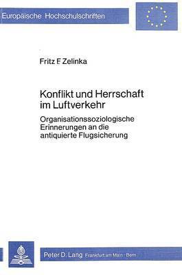 bokomslag Konflikt Und Herrschaft Im Luftverkehr