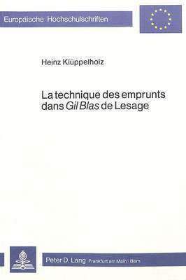 bokomslag La Technique Des Emprunts Dans Gil Blas de Lesage