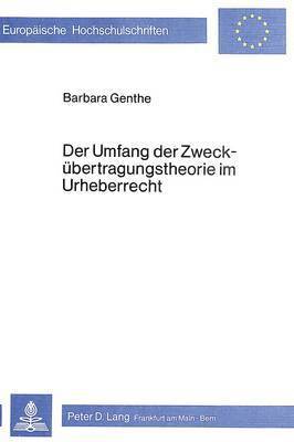 bokomslag Der Umfang Der Zweckuebertragungstheorie Im Urheberrecht