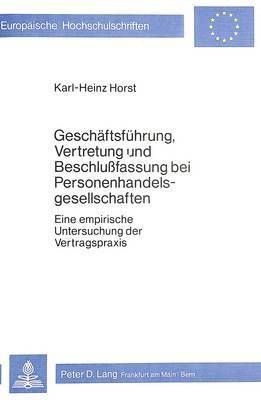 bokomslag Geschaeftsfuehrung, Vertretung Und Beschlussfassung Bei Personenhandelsgesellschaften