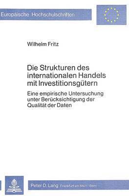 bokomslag Die Strukturen Des Internationalen Handels Mit Investitionsguetern