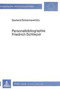 bokomslag Personalbibliographie Friedrich Schlieper