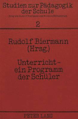 bokomslag Unterricht - Ein Programm Der Schueler