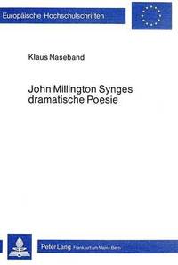 bokomslag John Millington Synges Dramatische Poesie