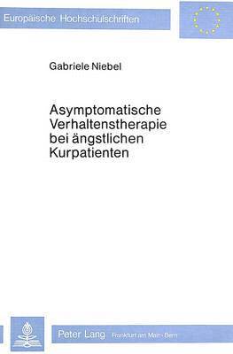 bokomslag Asymptomatische Verhaltenstherapie Bei Aengstlichen Kurpatienten