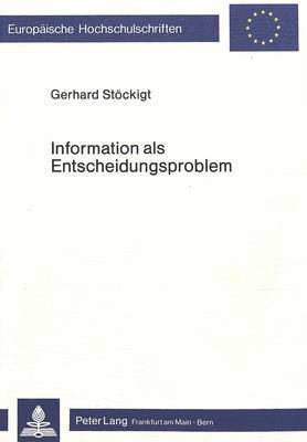 bokomslag Information ALS Entscheidungsproblem