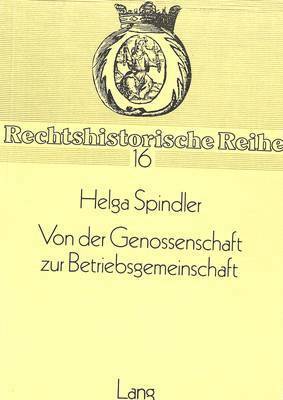 Von Der Genossenschaft Zur Betriebsgemeinschaft 1