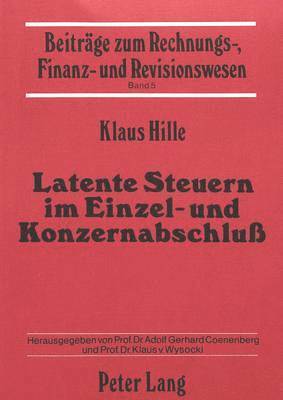 bokomslag Latente Steuern Im Einzel- Und Konzernabschluss