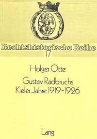 bokomslag Gustav Radbruchs Kieler Jahre 1919-1926