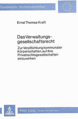 Das Verwaltungsgesellschaftsrecht 1