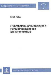 bokomslag Hypothalamus/Hypophysen - Funktionsdiagnostik Bei Amenorrhoe